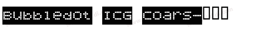 Bubbledot ICG Coars字体转换
